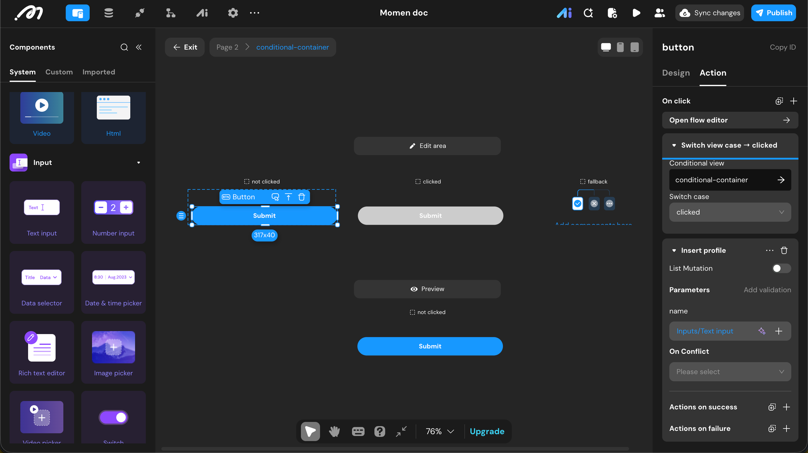Conditional container with two states: not clicked and clicked. In not clicked, a button has two actions: switch to clicked, then insert record. In clicked, the button is disabled. Prevent duplicate clicks
